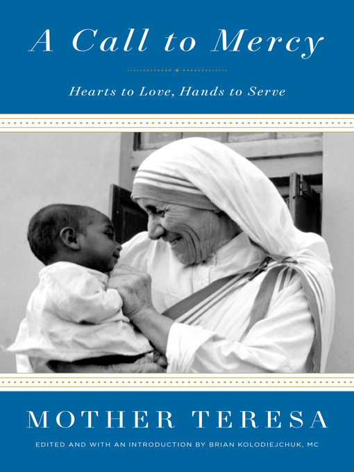 Title details for A Call to Mercy by Mother Teresa - Available
